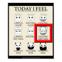 Today I Feel Chaotic Neutral posters