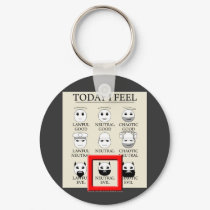 Today I Feel Neutral Evil keychains by thefrozenduck Today I Feel Neutral Evil keychains