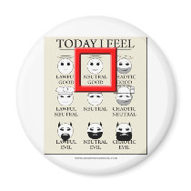 Today I Feel Neutral Good magnets