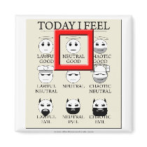 Today I Feel Neutral Good magnets by thefrozenduck Today I Feel Neutral Good magnets
