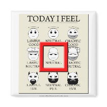 Today I Feel Neutral magnets