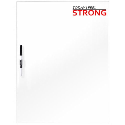 Today I Feel Strong Dry-Erase Whiteboard