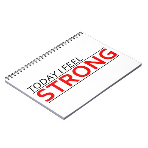 Today I Feel Strong Notebooks