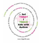 Today I TEACH t-shirts