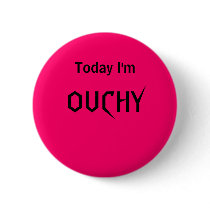 Today I'm OUCHY - a MOOD button
