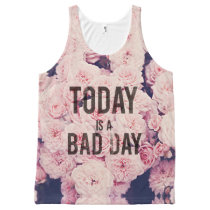 vintage, roses, funny, today is a bad day, words, ironic, quote, typography, hipster, all-over printed unisex tank, floral, inspire, today, bad day, humor, flora, rose, t-shirt, [[missing key: type_jakprints_allovertan]] with custom graphic design