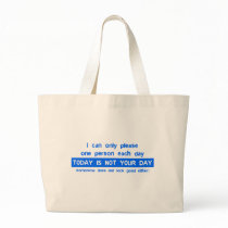 Today is a bad day for you bag