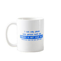Today is a bad day for you mug