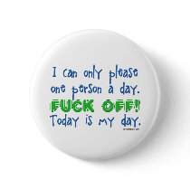 Today is my day. Buttons