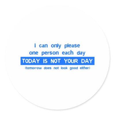 Today Is Not Your Day - Bad Day Funny Humor Comedy Sticker by CarbonClothing