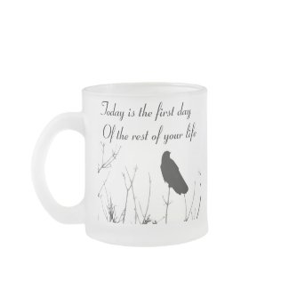 Today is the first day of the r... mug
