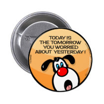 Today Is The Tomorrow buttons