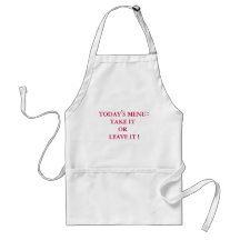 TODAY S MENU TAKE IT OR LEAVE IT apron