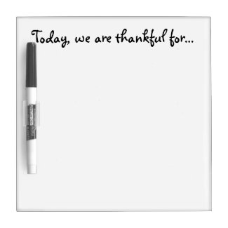 Today We Are Thankful For... Dry Erase Board