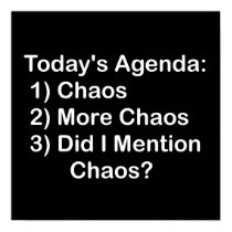 Today's Agenda: Chaos posters