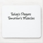 Today's Prayers Mouse Pads