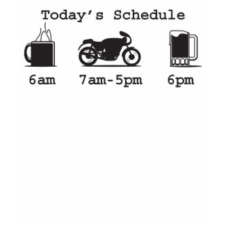 Today's Schedule - coffee 2 wheels & beer shirt