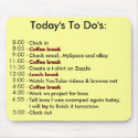 Today's To Do's mousepads