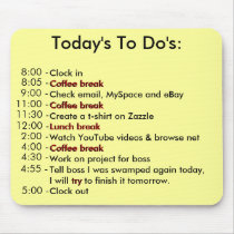 Today's To Do's Mouse Mat