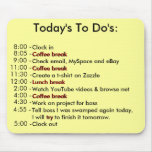Today's To Do's Mouse Mat
