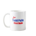 Todd Palin First Dude mugs