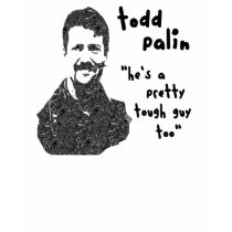 Todd Palin Tough Guy Womens Shirt Top