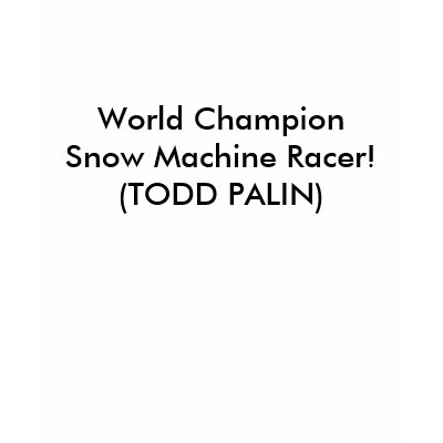 TODD PALIN T-shirt by brookeanneconnolly