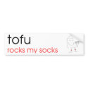 Tofu Rocks My Socks - Bumper Sticker bumpersticker