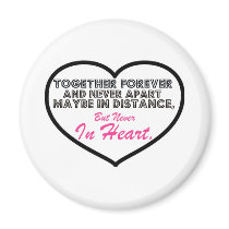Together Forever & Never apart....... Refrigerator Magnet