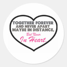 Together Forever & Never apart....... Round Stickers