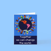 Together we can change the world Notecard