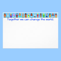"Together we can change the world" Stationary stationery