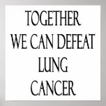Together We Can Defeat Lung Cancer Poster
