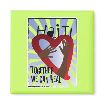 Together we can Heal - Support Haiti magnets