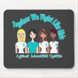 Together We Fight Like Girls Interstitial Cystitis Mousepad