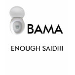 toilet bowl, OBAMA, ENOUGH SAID!!! - Customized t-shirts