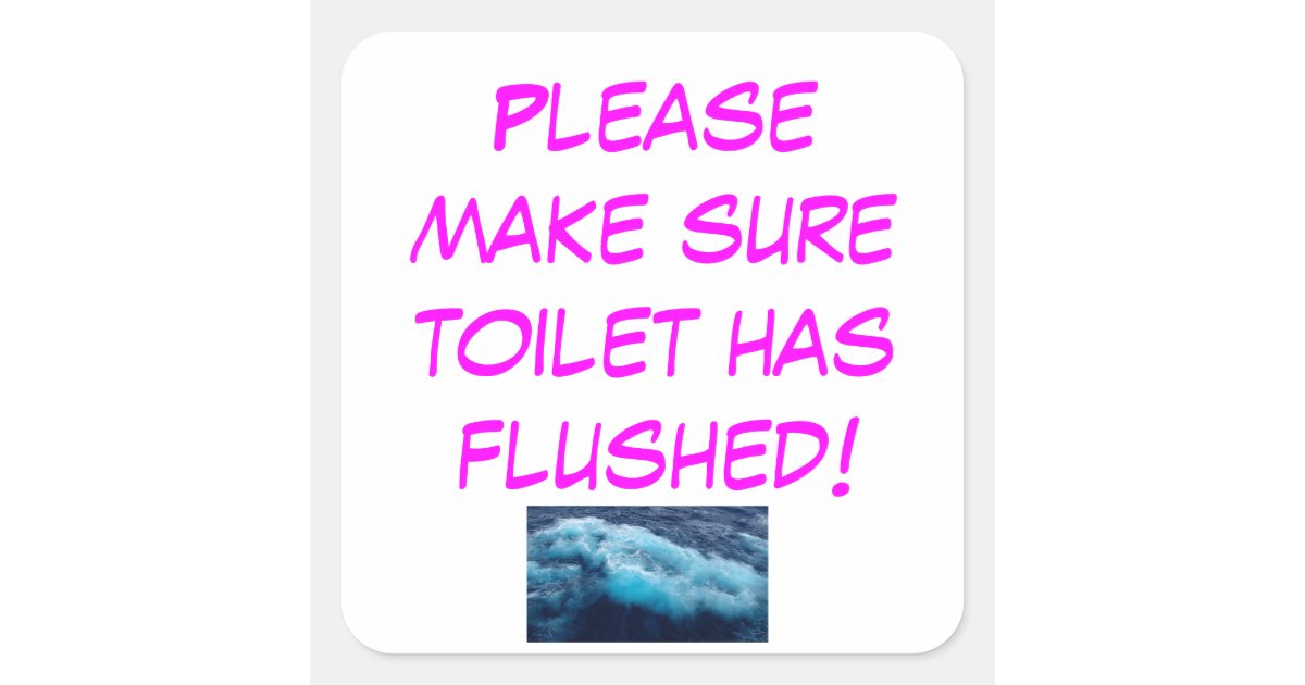 Toilet Flushing Reminder Pink Sticker Zazzle
