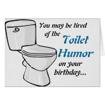 Toilet Humor Birthday Card