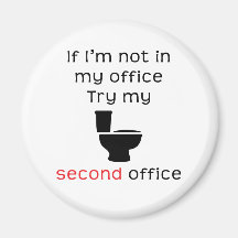 Toilet second office funny tee fridge magnet