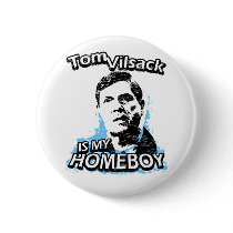 Tom Vilsack is my homeboy buttons