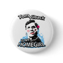 Tom Vilsack is my homegirl buttons