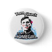 Tom Vilsack is my homegirl buttons