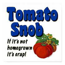Tomato Snob Funny Saying posters