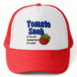 Tomato Snob Gardener Saying Hat