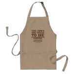 Tombstone Arizona Aprons
