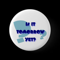 Tomorrow Button buttons