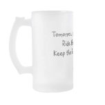 Tomorrow is Never Promised,,,,,, mugs