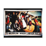 Tomorrow When Labour Rules Postcard