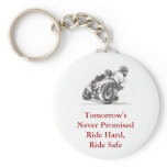 Tomorrow's Never Promised Ride Hard, Ride Safe Keychain