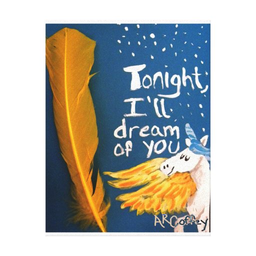 Tonight, I'll Dream of You Canvas | Zazzle